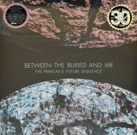 BETWEEN THE BURIED AND ME - THE PARALLAX II: FUTURE SEQUENCE