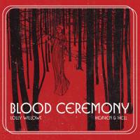 BLOOD CEREMONY - LOLLY WILLOWS (7")