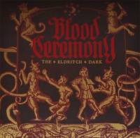 BLOOD CEREMONY - THE ELDRITCH DARK (SOLID RED vinyl LP)