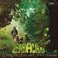 CARAVAN - IF I COULD DO IT ALL OVER AGAIN, I'D DO IT ALL OVER FOR YOU (LP)