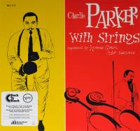 CHARLIE PARKER - CHARLIE PARKER WITH STRINGS (LP)