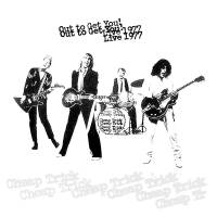 CHEAP TRICK - OUT TO GET YOU! LIVE 1977 (2LP)