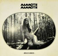 MAMMOTH MAMMOTH - VOLUME III-HELL'S LIKELY (ORANGE vinyl 2LP)