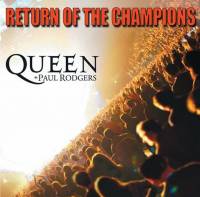 QUEEN + PAUL RODGERS - RETURN OF THE CHAMPIONS (3LP BOX SET)