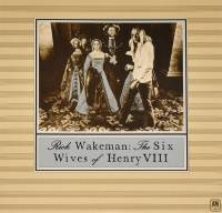 RICK WAKEMAN - THE SIX WIVES OF HENRY VIII (LP)