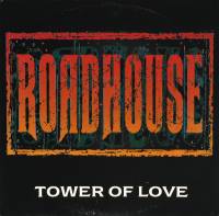 ROADHOUSE - TOWER OF LOVE (12")