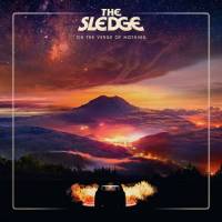 THE SLEDGE - ON THE VERGE OF NOTHING (WHITE vinyl LP)