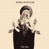SOMALI YACHT CLUB - THE SUN (YELLOW vinyl LP)