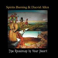 SPIRITS BURNING & DAEVID ALLEN - THE ROADMAP IN YOUR HEART (7")