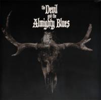 THE DEVIL AND THE ALMIGHTY BLUES - THE DEVIL AND THE ALMIGHTY BLUES (SPLATTER vinyl LP)