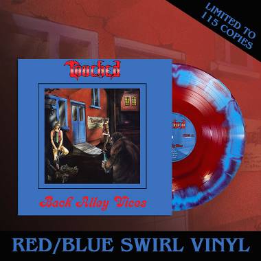 TOUCHED - BACK ALLEY VICES (RED/BLUE SWIRL vinyl LP)