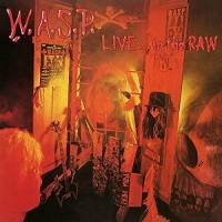 W.A.S.P. - LIVE...IN THE RAW (2LP)
